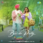 Bachelor Party - Diljit Dosanjh