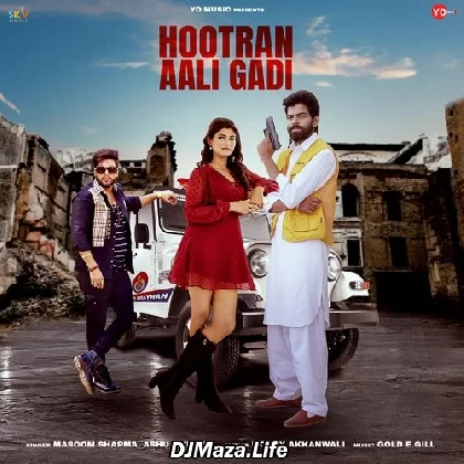 Hootran Aali Gadi - Masoom Sharma