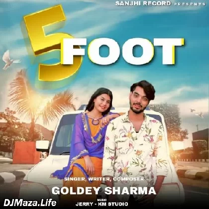 5 Foot - Goldey Sharma