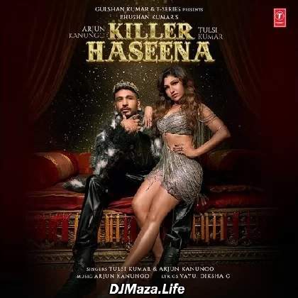 Killer Haseena - Tulsi Kumar