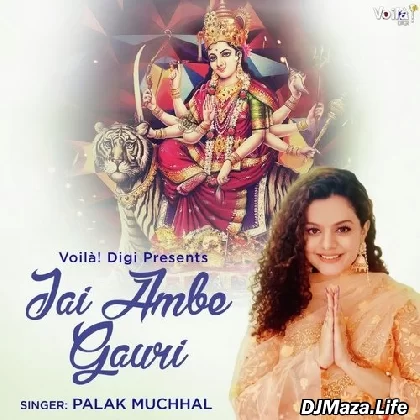 Jai Ambe Gauri - Palak Muchhal