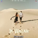 Ik Wazah - Urvashi Bajpai