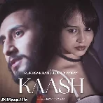 Kaash - Rukhsar Bandhukia