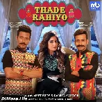 Thade Rahiyo - Meet Bros Kanika Kapoor