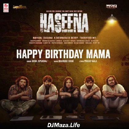 Happy Birthday Mama - Haseena