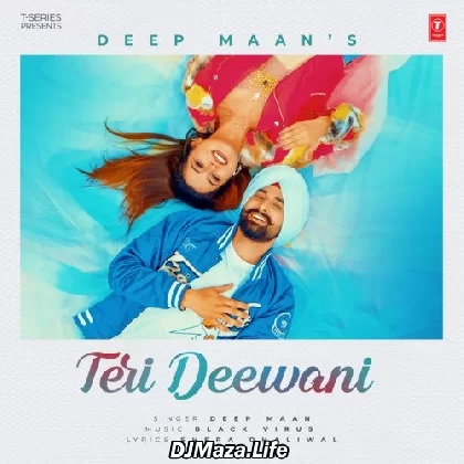 Teri Deewani - Deep Maan