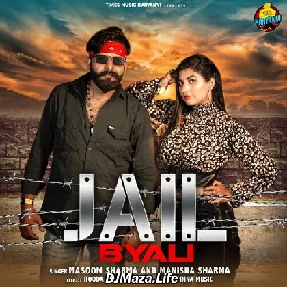 Jail Byali - Masoom Sharma