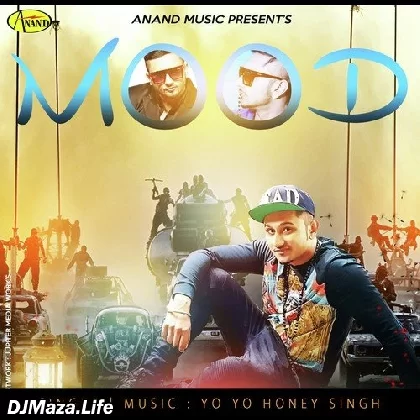 Mood - Yo Yo Honey Singh