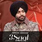 3 Saal - Jordan Sandhu