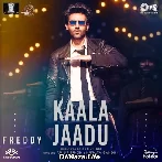 Kaala Jaadu - Freddy