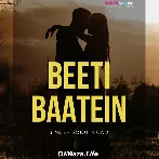 Beeti Baatein - Sonu Nigam