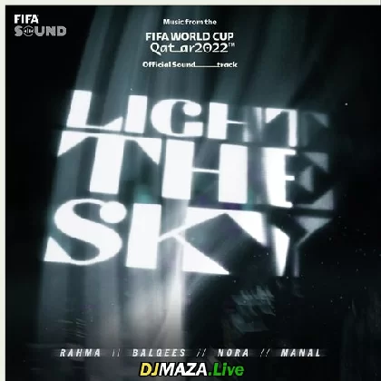 Light The Sky - FIFA World Cup Qatar 2022