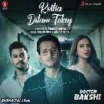 Kotha Dilam Tokey - Doctor Bakshi
