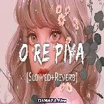 O Re Piya - Slowed and Reverb
