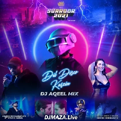 Dil Disco Karein - DJ Aqeel Mix