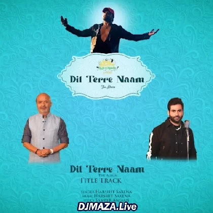 Dil Tere Naam Title Track