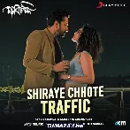 Shiraye Chhote Traffic - Manobjomin