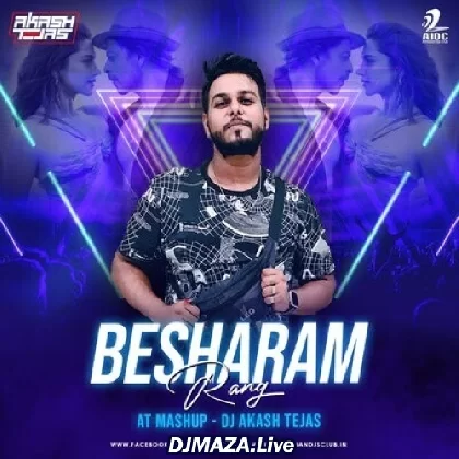 Besharam Rang (AT Mashup) - DJ Akash Tejas