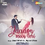 Yaadon Mein Teri - Amit Mishra