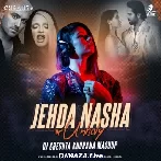 Jehda Nasha x Unholy (Mashup) - DJ Cheshta Khurana