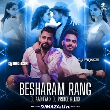 Besharam Rang (Bootleg Remix) - DJ Aaditya x DJ Prince