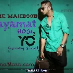 Mere Mehboob Qayamat Hogi - Yo Yo Honey Singh