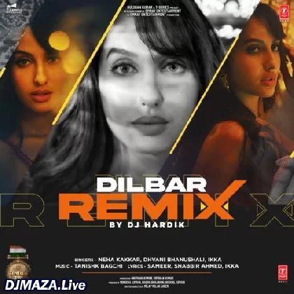Dilbar Remix - DJ Hardik