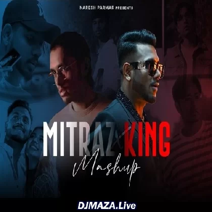 Mitraz x King Mashup