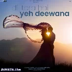 Dil Tera Hai Yeh Deewana - Sarit Dutta