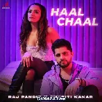 Haal Chaal - Raj Pandit