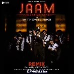 Jaam (Yo Yo Honey Singh) - Bass Yogi Remix