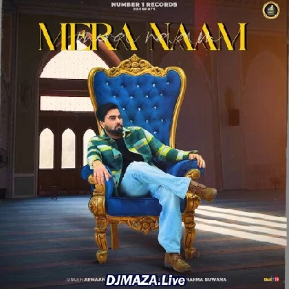 Mera Naam - Armaan Malik x Vinod Sorkhi