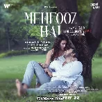Mehfooz Hai - Ankit Tiwari