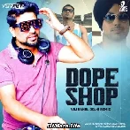 Dope Shope (Remix) - Yo Yo Honey Singh - VDJ Rahul Delhi
