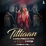 Titliaan (Remix) - DJ Kamra X Princeology