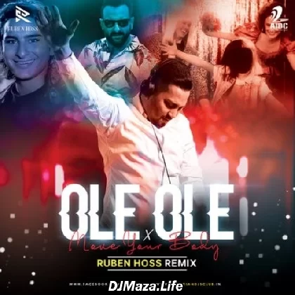 Ole Ole x Move Your Body (Mashup) - Ruben Hoss