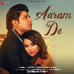 Aaram De - Ankit Tiwari