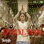 Dholida - Gangubai Kathiawadi
