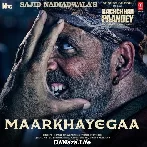 Maarkhayegaa - Bachchhan Paandey