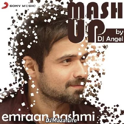 Emraan Hashmi Mashup - DJ Angel