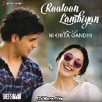 Raataan Lambiyan (Cover) - Nikhita Gandhi