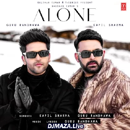 Alone - Kapil Sharma x Guru Randhawa