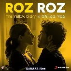 Roz Roz - Shilpa Rao