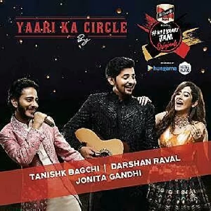 Yaari Ka Circle - Darshan Raval