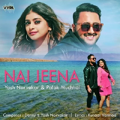 Nai Jeena - Yash Narvekar