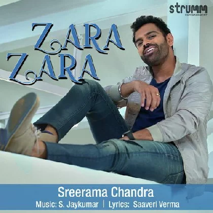Zara Zara - Sreerama Chandra