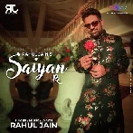 Saiyan Re - Rahul Jain