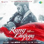 Rang Lageya - Mohit Chauhan