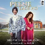 Peene Lage Ho - Rohanpreet Singh