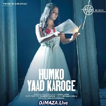 Humko Yaad Karoge - Harjot Kaur